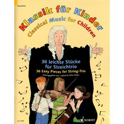 Klassik für Kinder - 36 leichte Stücke für Streichtrio