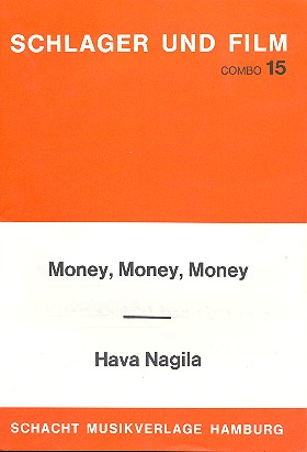 Money Money Money und Hava nagila: für Combo