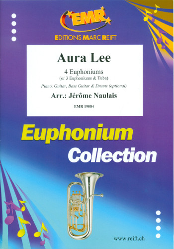 Aura Lee for 4 euphoniums (piano, guitar, bass guitar and percussion ad lib)