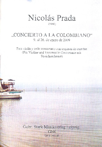 Concierto a la colombiano für Violine, Violoncello und Streichorchester