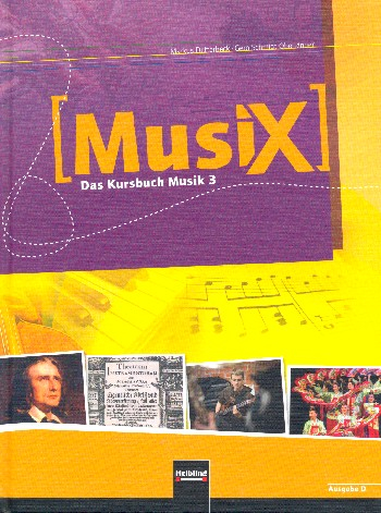 MusiX - Das Kursbuch Musik 3 (Klasse 9/10) Schülerbuch (Kursbuch) 3 Ausgabe D