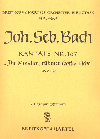 Ihr Menschen rühmet Gottes Liebe Kantate Nr.167 BWV167