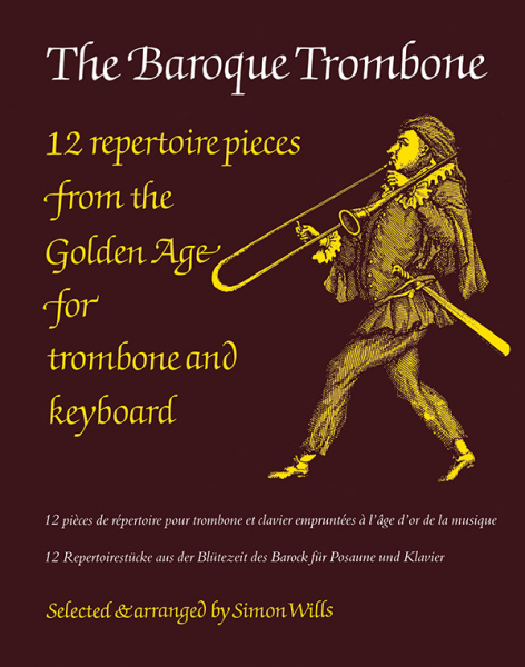 The baroque Trombone 12 repertoire pieces from the golden age