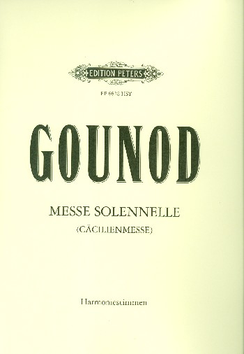 Messe solennelle G-Dur (Cäcilien-Messe) für Soli, gem Chor und Orchester