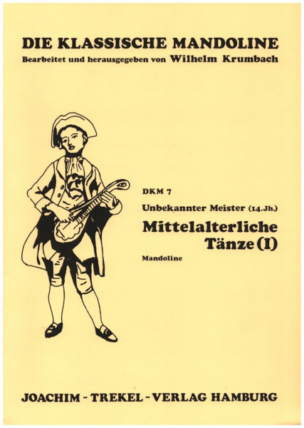 Mittelalterliche Tänze unbekannter Meister Band 1 für Mandoline