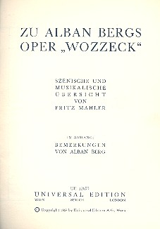 Zu Alban Bergs Oper Wozzeck szenische und musikalische Übersicht