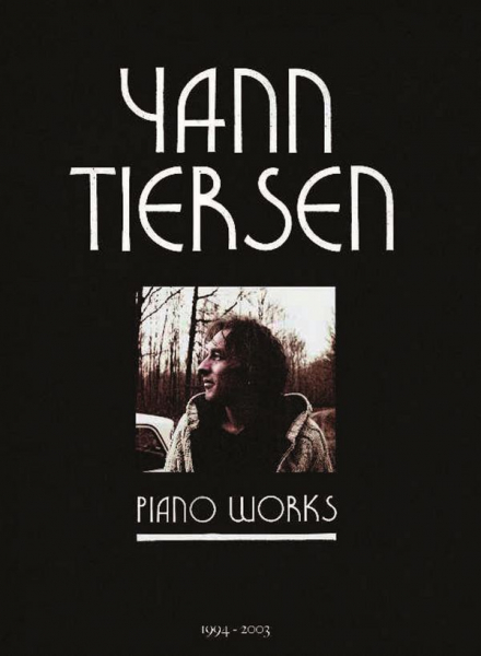 Sammelband für Klavier Yann Tiersen - Piano Works