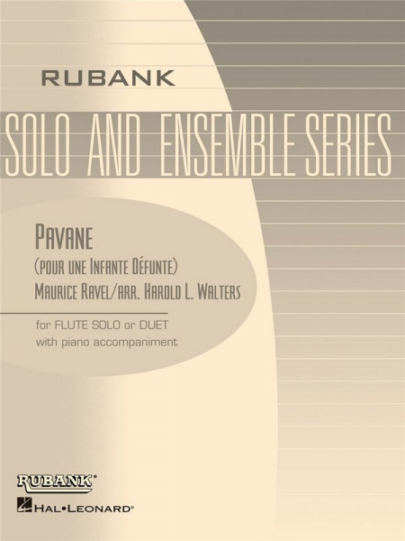 Pavane (pour une Infante Défunte) for flute solo or duet and piano accompaniment