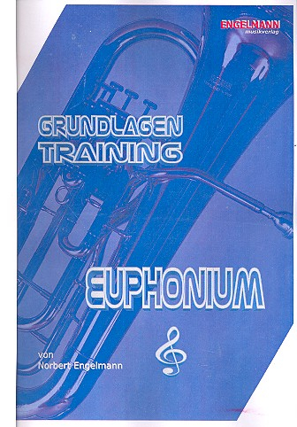 Schule für Euphonium in B (Violinschlüssel) Grundlagen/Training