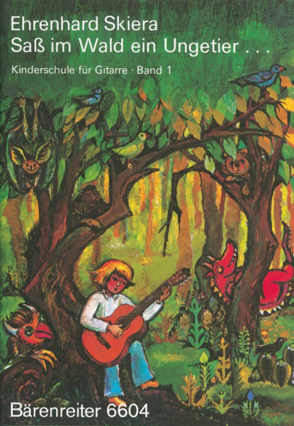Kinderschule für Gitarre Band 1 Saß im Wald ein Ungetier