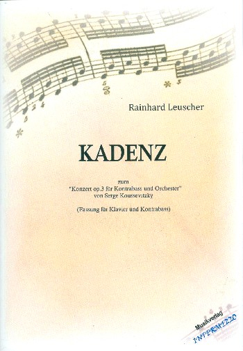 Kadenz zum Konzert Nr.3 für Kontrabass von Serge Koussevitzky für Kontrabass (in Solostimmung) und K