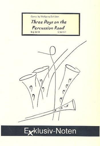 Three Days on the Percussion Road: for big band