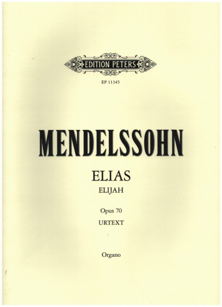 Elias op.70 Oratorium für Soli, gem Chor und Orchester