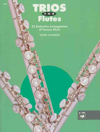 Trios for Flutes Songbook for flutes 22 distinctive arrangements