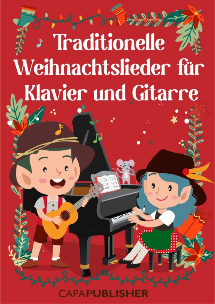 Traditionelle Weihnachtslieder für Klavier und Gitarre