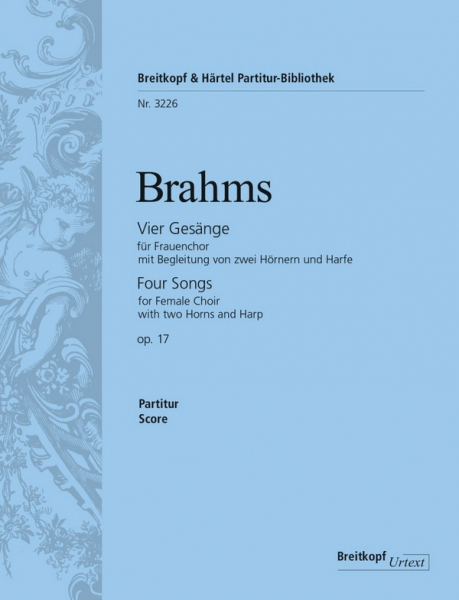 4 Gesänge op.17 für Frauenchor, 2 Hörner und Harfe (Klavier)