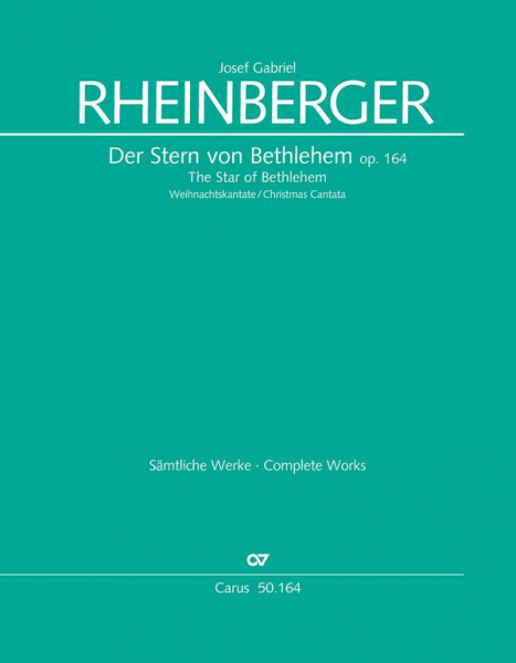 Der Stern von Bethlehem op.164 für Soli, gem Chor und Orchester