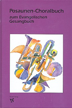 Posaunen-Choralbuch zum EG Rheinland/Westfalen/Lippe/ Ev.reformierte Kirche