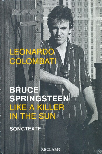 Bruce Springsteen - Like a Killer in the Sun Songtexte