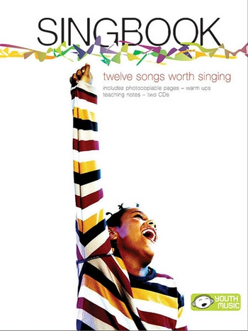 Singbook - 12 songs worth singing (+2 CDs) teacher&#039;s book with photocopial pages,