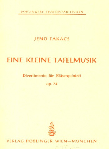 Eine kleine Tafelmusik op.74 für Flöte, Oboe, Klarinette, Horn und Fagott