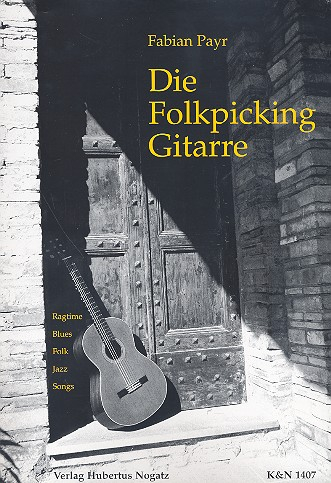 Die Folkpicking Gitarre Ragtime Blues Folk Jazz Songs für Gitarre