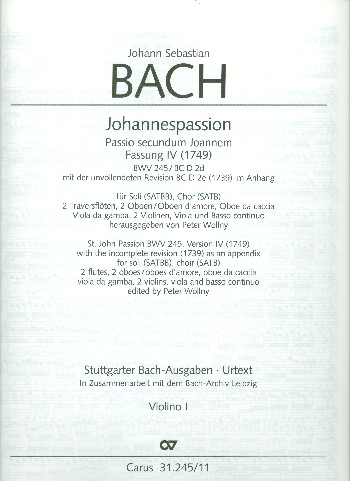 Johannespassion BWV245 (Fassung 4 von1749) für Soli, gem Chor und Orchester