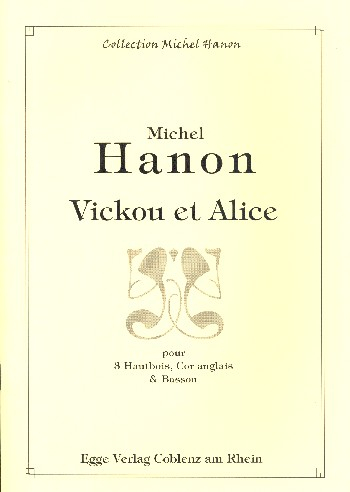 Vickou et Alice für 3 Oboen, Englischhorn und Fagott