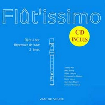 Flût&#039;issimo vol.2 (+CD) pour 1-2 flûtes à bec soprano