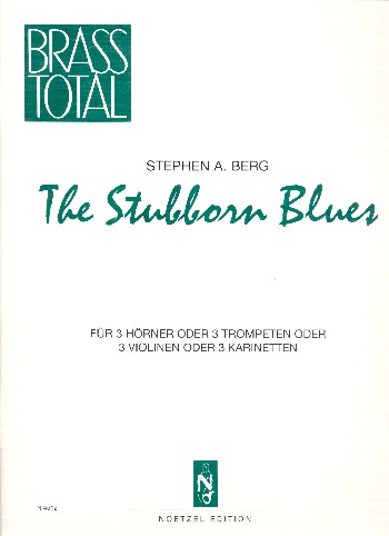 The Stubborn Blues für 3 Hörner (Trompeten/Violine/Klarinetten)