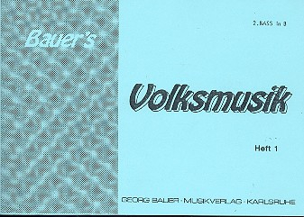 Bauers Volksmusik Band 1: für Blasorchester