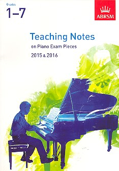 Piano Exam Pieces Grades 1-7 (2015-2016) Teaching Notes