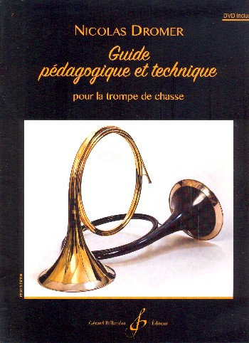 Guide pédagogique et technique (+DVD) pour trompe de chasse (frz)