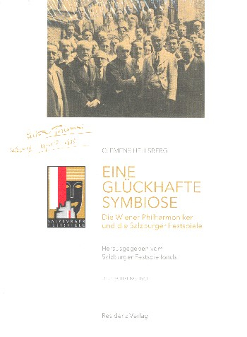 Eine glückhafte Symbiose - Die Wiener Philharmoniker und die Salzburger Festspiele