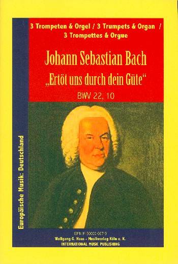 ERTOET UNS DURCH DEIN GUETE