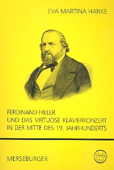 Ferdinand Hiller und das virtuose Klavierkonzert in der Mitte des 19. Jahrhunderts