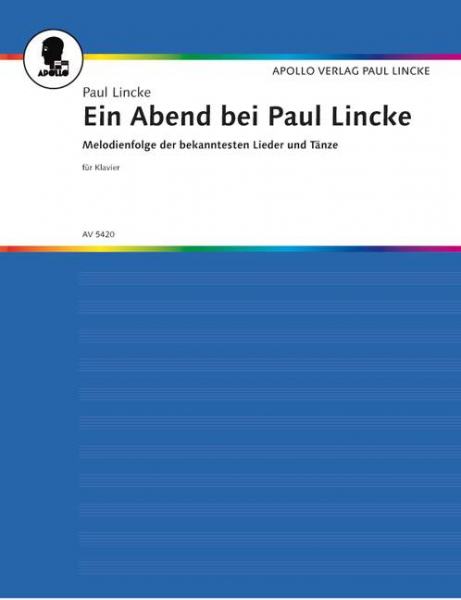 Ein Abend bei Paul Lincke - Potpourri für Klavier mit Text