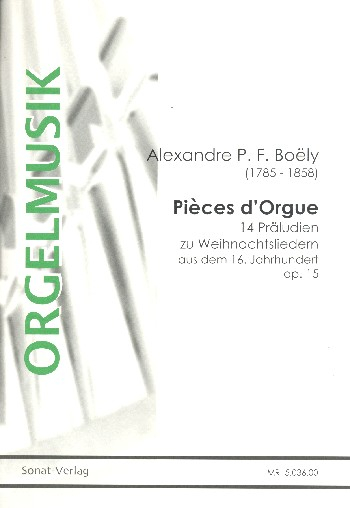 14 préludes ou pièces d&#039;orgue op.15 avec pedale obl., composés sur des