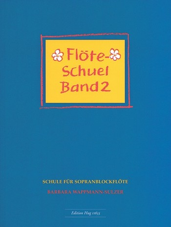 Flöte-Schuel Band 2 Schule für Sopranblockflöte