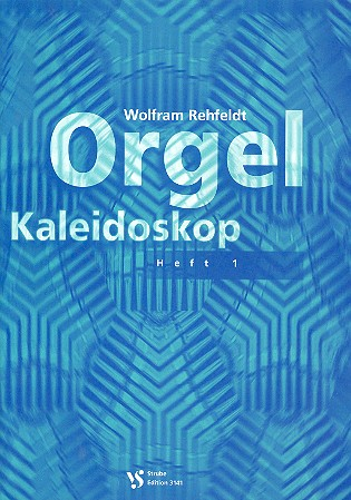 Rehfeldt, Orgel Kaleidoskop 1
