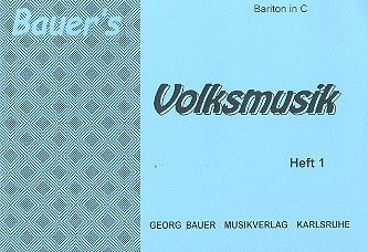 Bauers Volksmusik Band 1 für Blasorchester