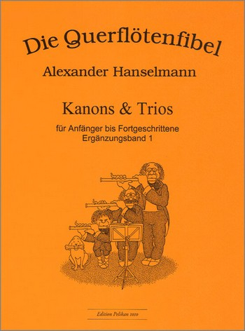 Die Querflötenfibel Ergänzungsband 1 Kanons und Trios für Anfänger