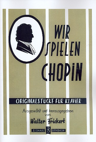 Wir spielen Chopin Originalstücke für Klavier