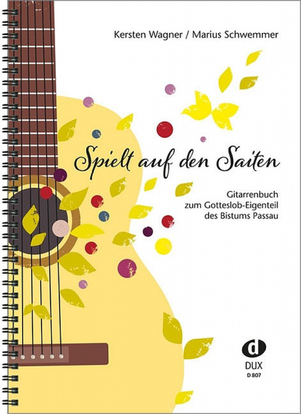 Spielt auf den Saiten - Gitarrenbuch zum Gotteslob- Eigenteil des Bistums Passau