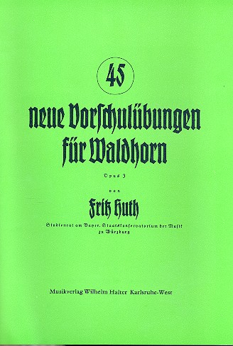 45 neue Vorschulübungen op.3 für Waldhorn