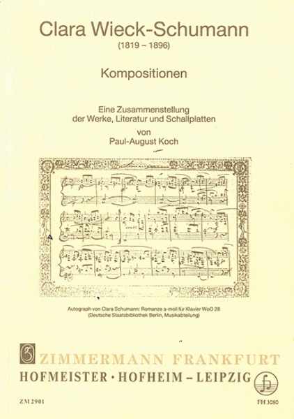 Clara Wieck-Schumann Kompositionen Eine Zusammenstellung der Werke,