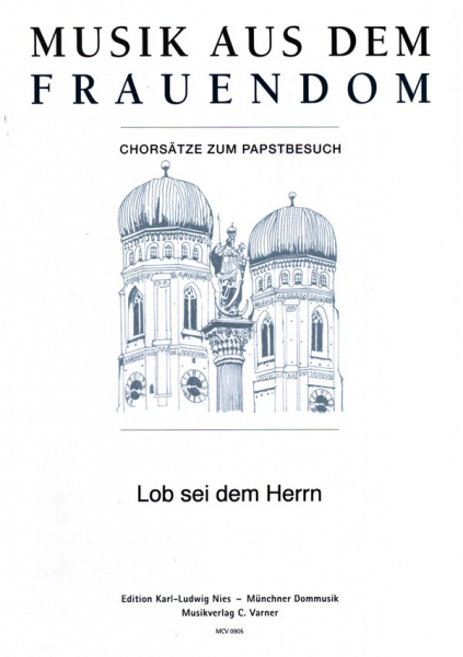 Lob sei dem Herrn für gem Chor, Harfe, Orgel und Pauken (Bläser ad lib)