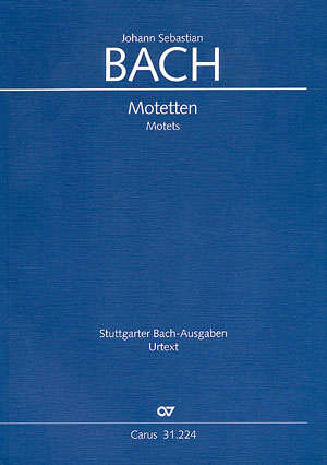 Motetten BWV225-230 für gem Chor und Bc