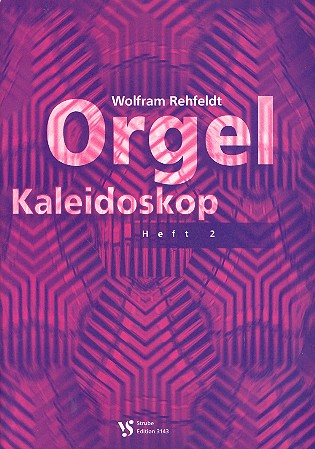 Rehfeldt, Orgel Kaleidoskop 2