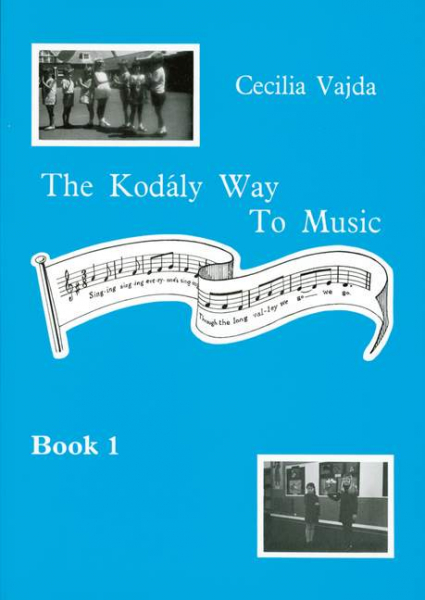 The Kodaly Way To Music Band 1